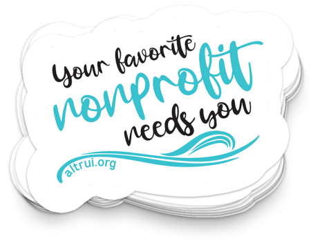 Altrui Consulting your nonprofit needs you sticker.